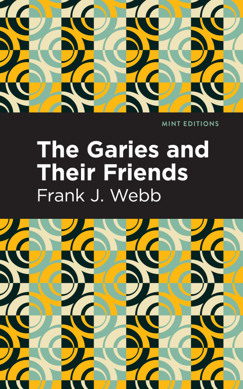 Cover image for book The Garies and Their Friends