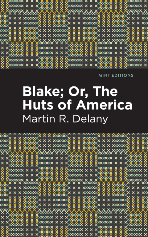 Cover image for book Blake; Or, The Huts of America
