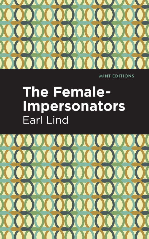 Cover image for book The Female-Impersonators