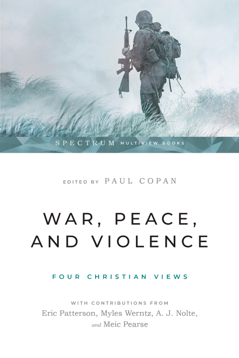 Cover image for book War, Peace, and Violence: Four Christian Views