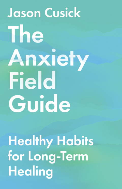 Cover image for book The Anxiety Field Guide