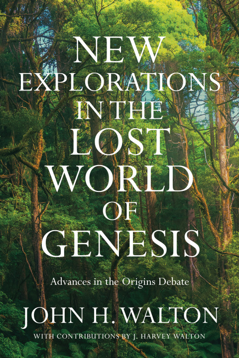 Cover image for book New Explorations in the Lost World of Genesis