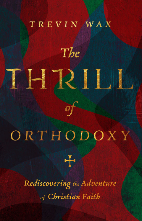 Cover image for book The Thrill of Orthodoxy