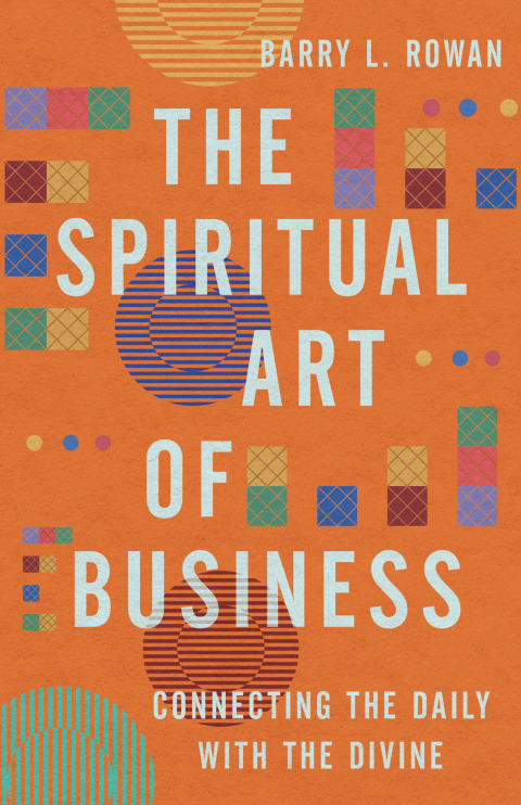 Cover image for book The Spiritual Art of Business