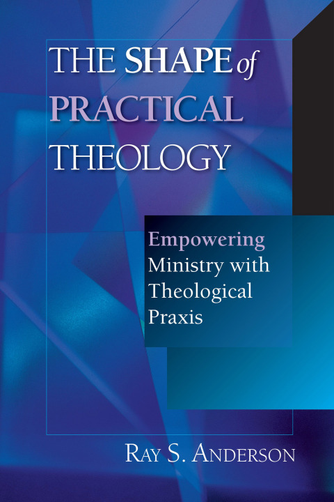Cover image for book The Shape of Practical Theology