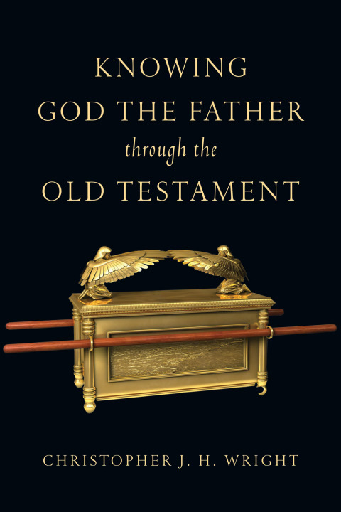 Cover image for book Knowing God the Father Through the Old Testament