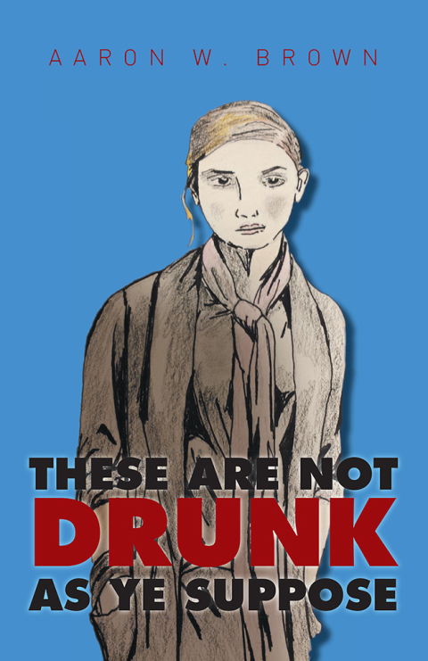 Cover image for book These Are Not Drunk                                                                   as Ye                                                Suppose