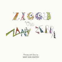 Cover image: Ziggy the Zanny Zebra 9781514406854