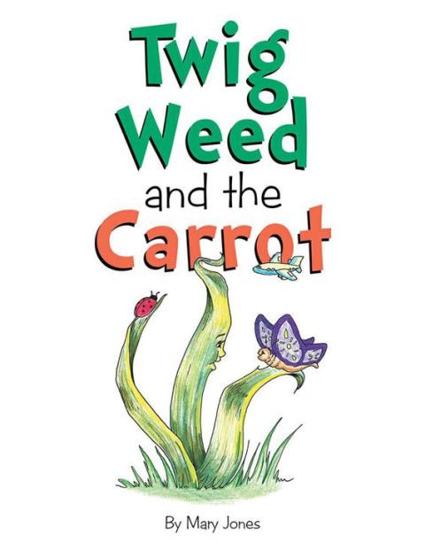 Cover image for book Twig Weed and the Carrot