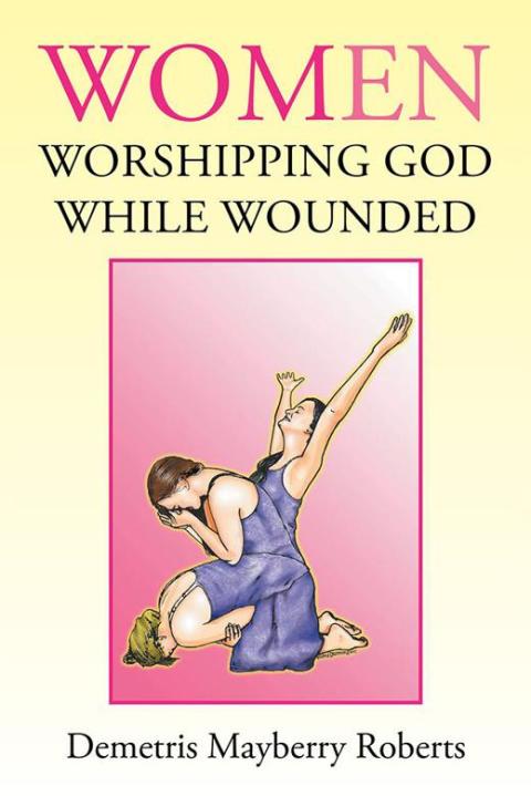 Cover image for book Women Worshipping God While Wounded