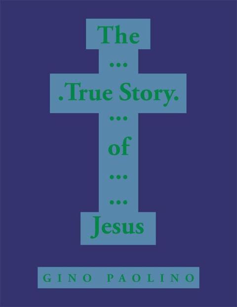 Cover image for book The True Story of Jesus