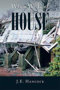 Cover image: When We Lost the House 9781514413272