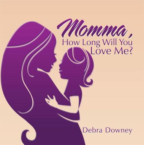 Cover image for book Momma , How Long Will You Love Me