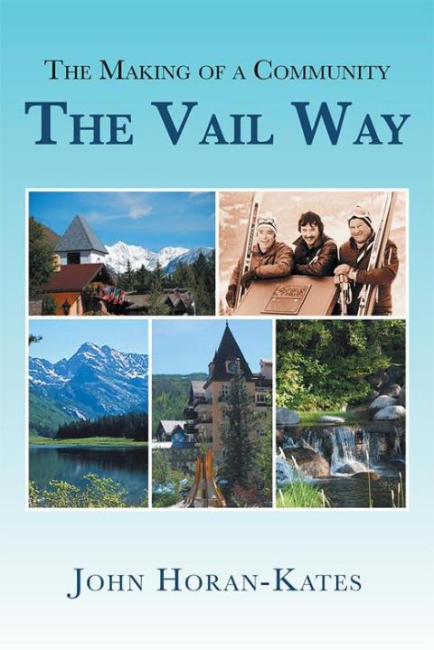 Cover image for book The Making of a Community – the Vail Way