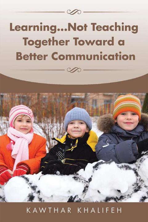 Cover image for book Learning...Not Teaching Together Toward a Better Communication