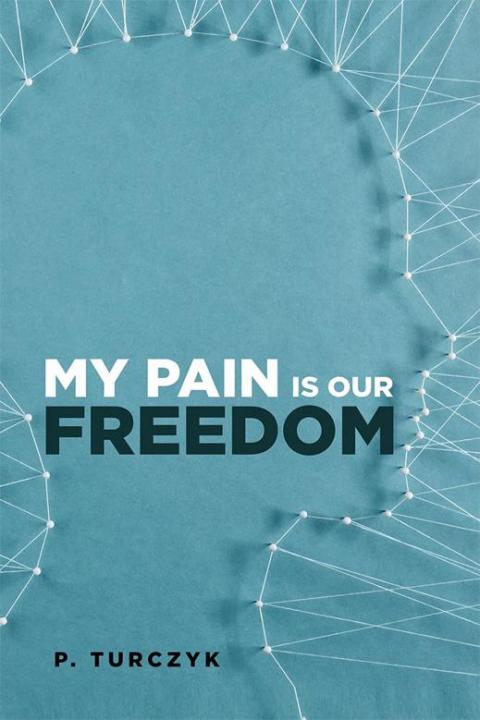 Cover image for book My Pain Is Our Freedom