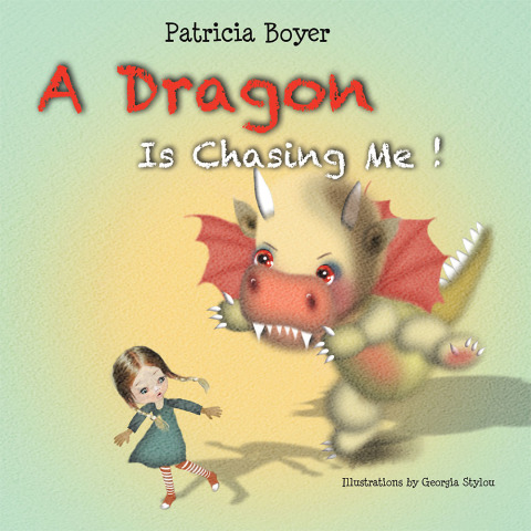 Cover image for book A Dragon Is Chasing Me!