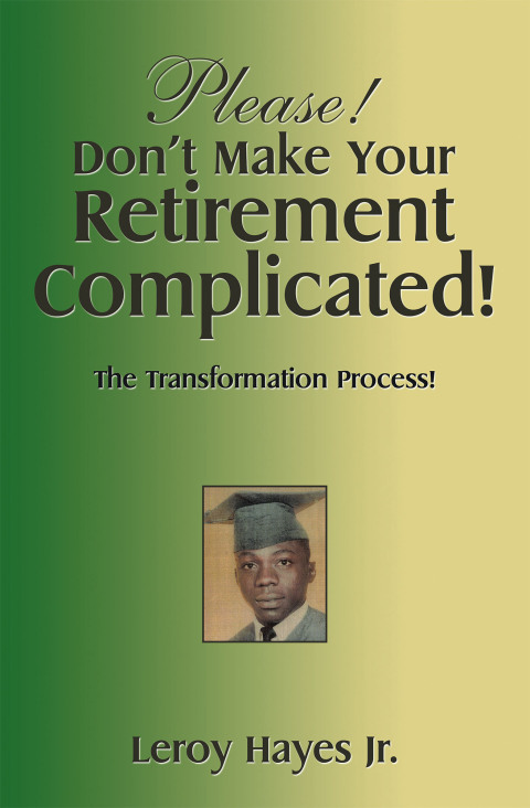 Cover image for book Please! Don’t Make Your  Retirement Complicated!