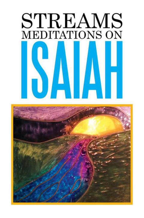 Cover image for book Streams: Meditations on Isaiah