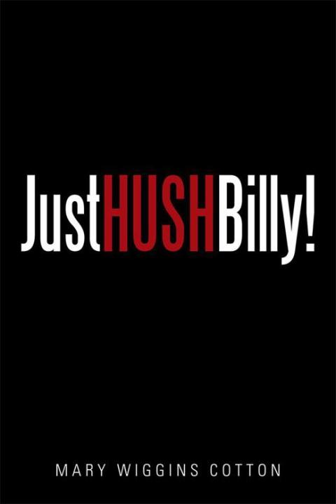 Cover image for book Just Hush, Billy!