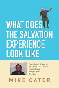 Cover image: What Does the Salvation Experience Look Like 9781514425398