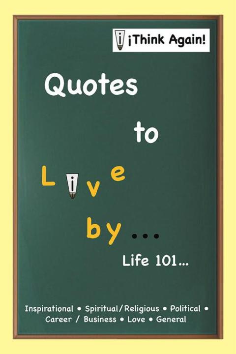 Cover image for book Quotes to Live by . . .