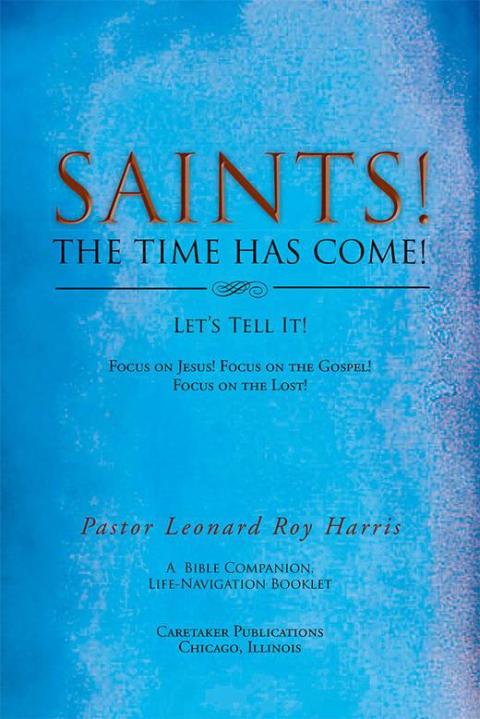 Cover image for book Saints! the Time Has Come! Let's Tell It!