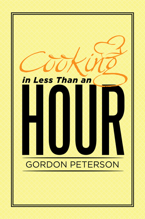 Cover image for book Cooking in Less Than an Hour