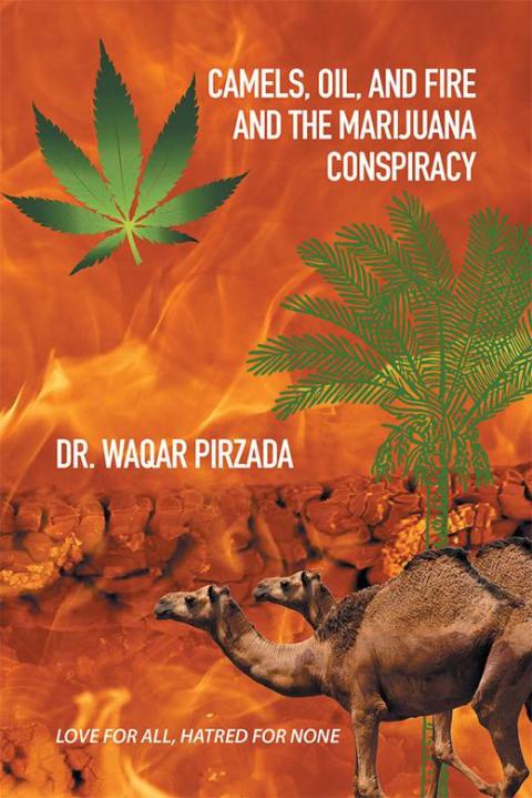 Cover image for book Camels, Oil, and Fire and the Marijuana Conspiracy