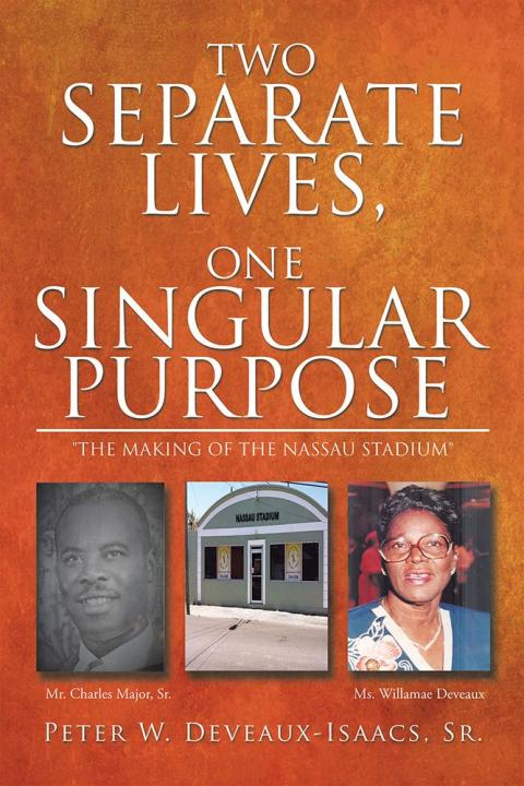Cover image for book Two Separate Lives, One Singular Purpose