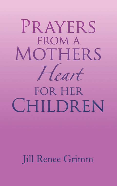 Cover image for book Prayers from a Mothers Heart for Her Children
