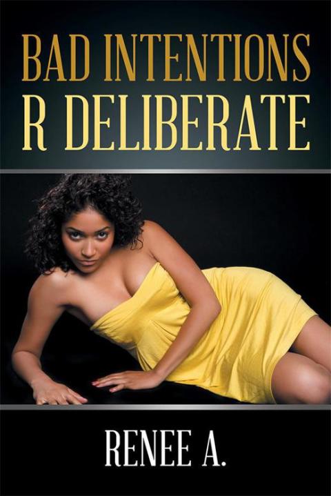 Cover image for book Bad Intentions R Deliberate