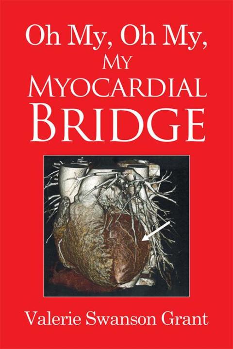 Cover image for book Oh My, Oh My, My Myocardial Bridge