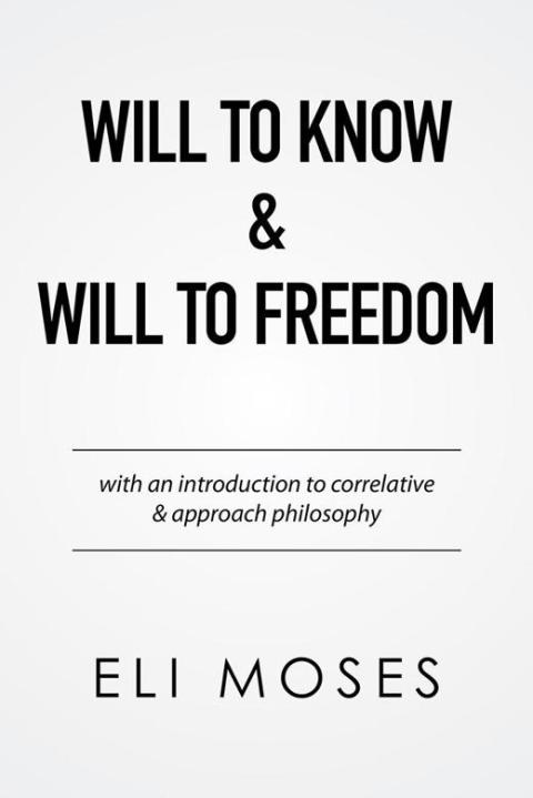 Cover image for book Will to Know & Will to Freedom