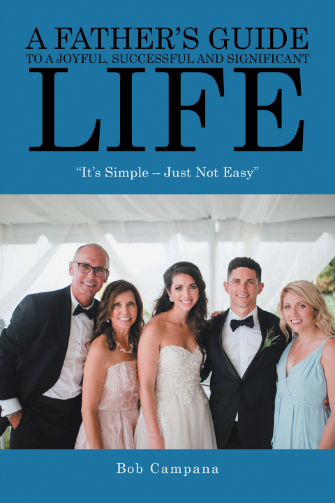 Cover image for book A Father’s Guide to a Joyful, Successful and Significant Life