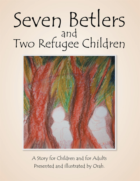 Cover image for book Seven Betlers and Two Refugee Children