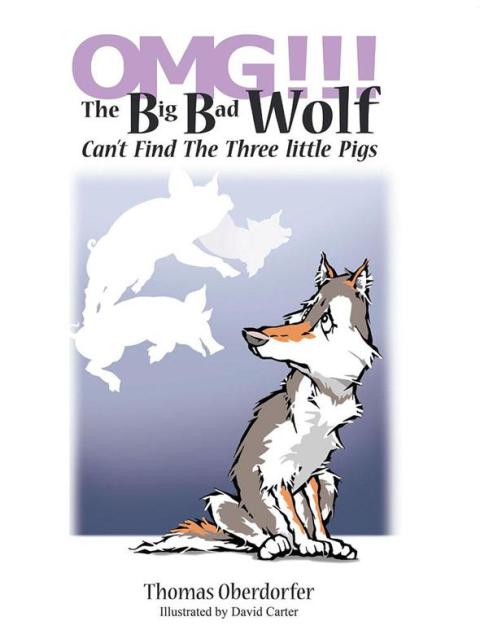 Cover image for book Omg!!! the Big Bad Wolf Can’T Find the Three Little Pigs