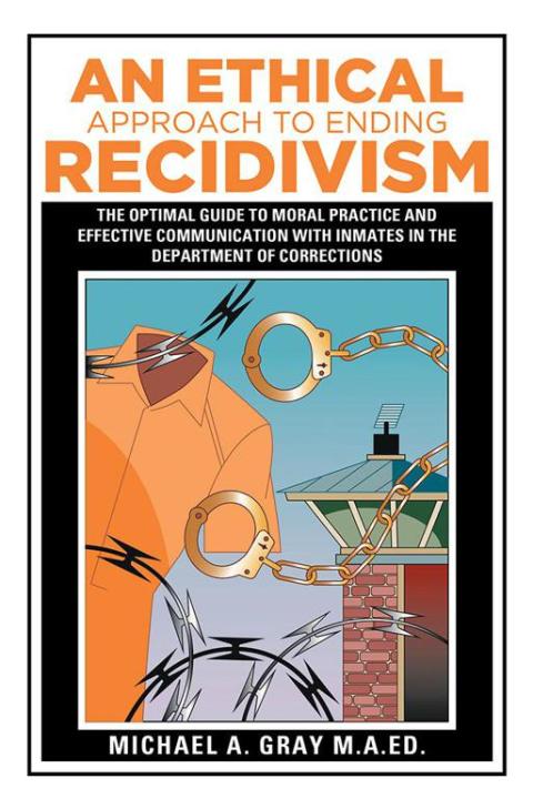Cover image for book An Ethical Approach to Ending Recidivism