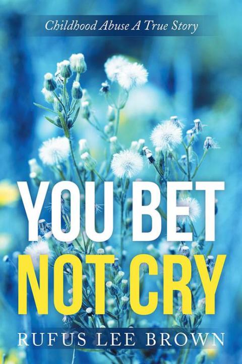 Cover image for book "You Bet Not Cry"