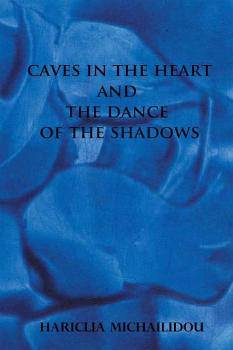 Cover image for book Caves in the Heart & Dance of the Shadows