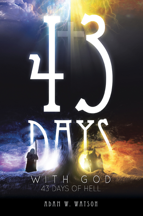 Cover image for book 43 Days with God, 43 Days of Hell
