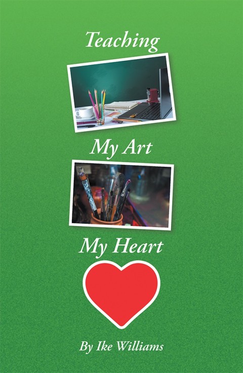 Cover image for book Teaching My Art My Heart
