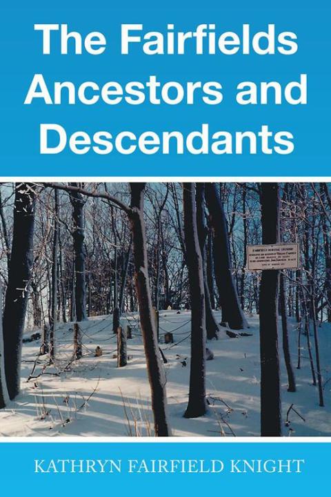 Cover image for book The Fairfields Ancestors and Descendants