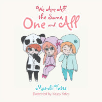 Cover image: We Are All the Same, One and All 9781514442593