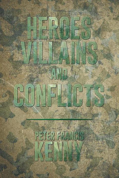 Cover image for book Heroes, Villains, and Conflicts