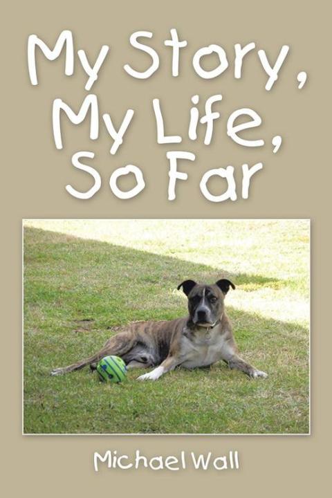 Cover image for book My Story, My Life, so Far