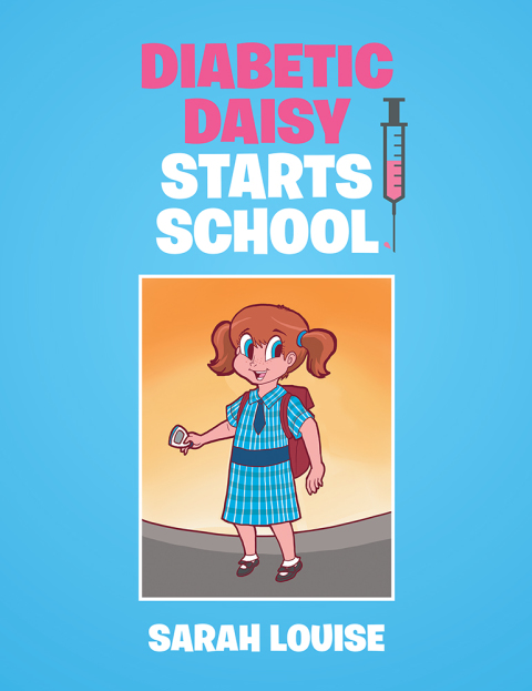 Cover image for book Diabetic Daisy Starts School