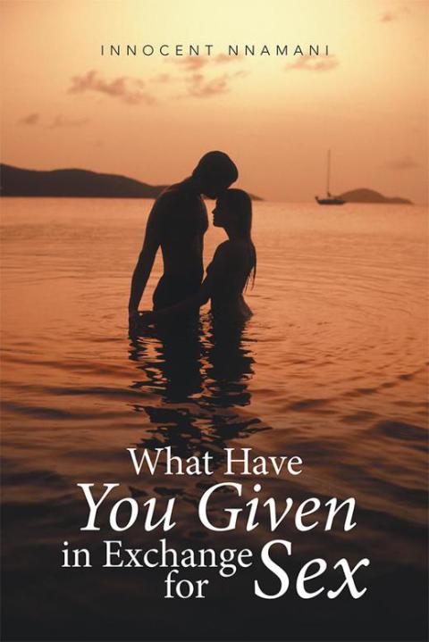 Cover image for book What Have You Given in Exchange for Sex