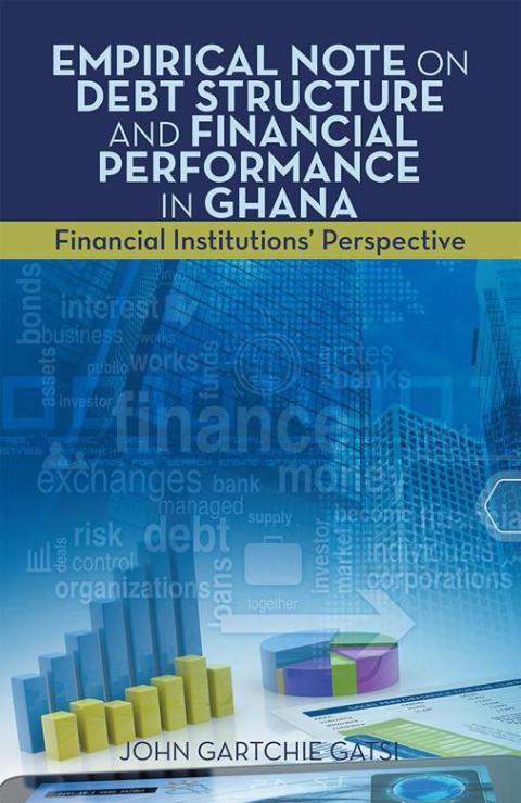 Cover image for book Empirical  Note on Debt Structure and Financial Performance in Ghana