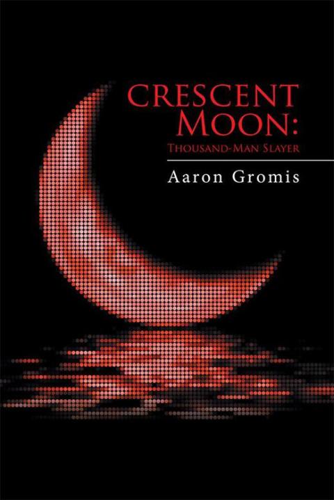 Cover image for book Crescent Moon: Thousand-Man Slayer